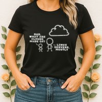 Dad What Are Clouds Made Of Linux Servers It Programmer Women's T-Shirt