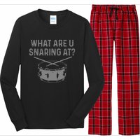 Drummer What Are You Snaring At Funny Drums Snare Long Sleeve Pajama Set