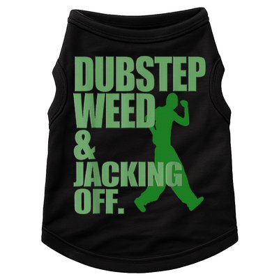 Dubstep Weed And Jacking Off Doggie Tank