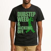 Dubstep Weed And Jacking Off Tall T-Shirt