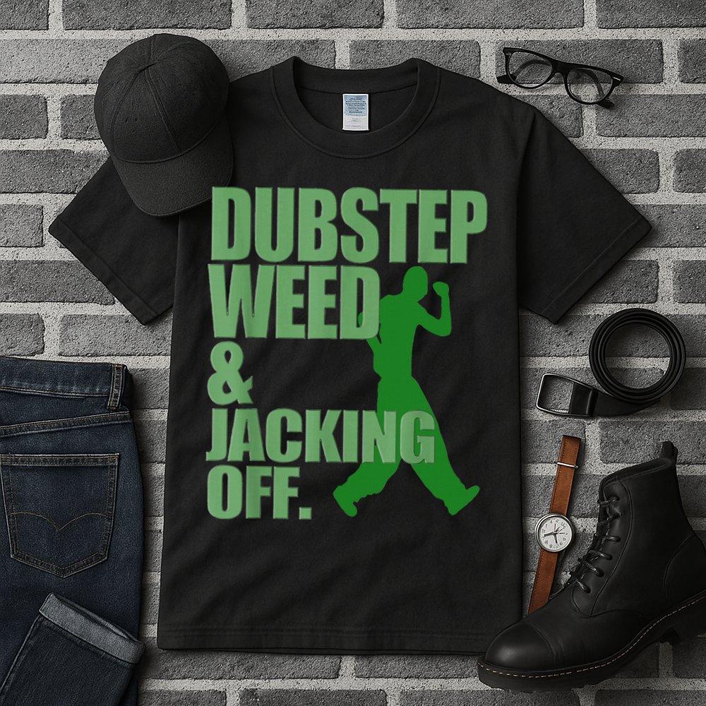 Dubstep Weed And Jacking Off Tall T-Shirt