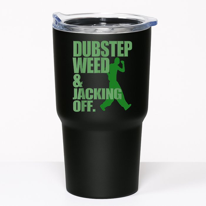 Dubstep Weed And Jacking Off Tumbler