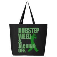 Dubstep Weed And Jacking Off 25L Jumbo Tote