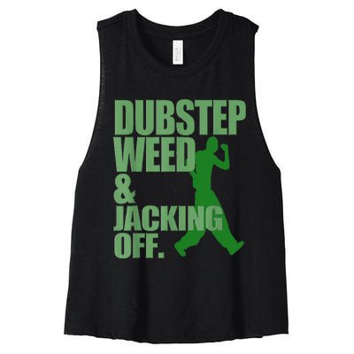 Dubstep Weed And Jacking Off Women's Racerback Cropped Tank