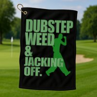 Dubstep Weed And Jacking Off Golf Towel