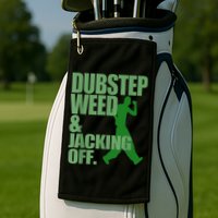 Dubstep Weed And Jacking Off Golf Towel