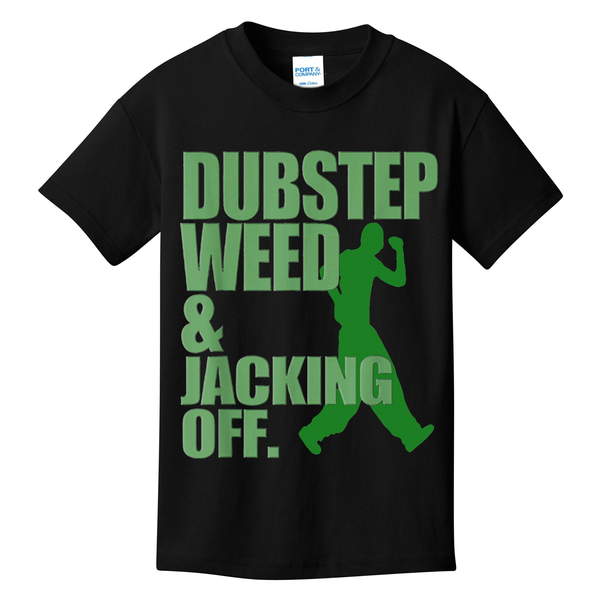 Dubstep Weed And Jacking Off Kids T-Shirt