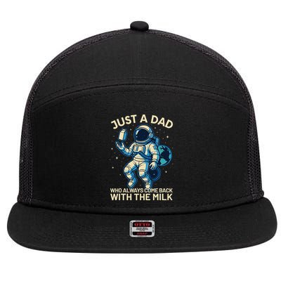 Dad Who Always Came Back With The Milk Star Astronaut Space 7 Panel Mesh Trucker Snapback Hat