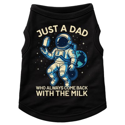 Dad Who Always Came Back With The Milk Star Astronaut Space Doggie Tank