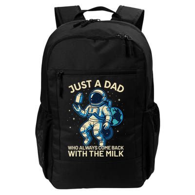Dad Who Always Came Back With The Milk Star Astronaut Space Backpack