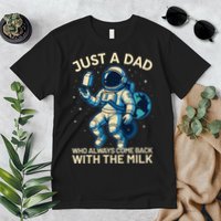 Dad Who Always Came Back With The Milk Star Astronaut Space Premium T-Shirt