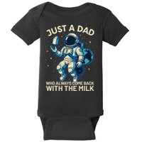Dad Who Always Came Back With The Milk Star Astronaut Space Baby Bodysuit