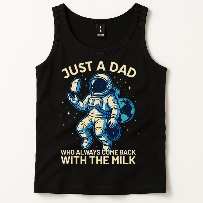 Dad Who Always Came Back With The Milk Star Astronaut Space Tank Top