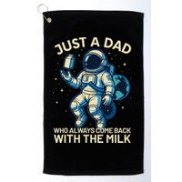 Dad Who Always Came Back With The Milk Star Astronaut Space Golf Towel
