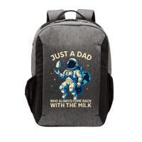 Dad Who Always Came Back With The Milk Star Astronaut Space Vector Backpack