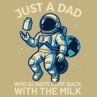Dad Who Always Came Back With The Milk Star Astronaut Space Button