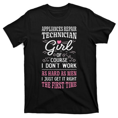 Dont Work As Hard As Appliances Repair Technician T-Shirt