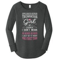 Dont Work As Hard As Appliances Repair Technician Women's Perfect Tri Tunic Long Sleeve Shirt