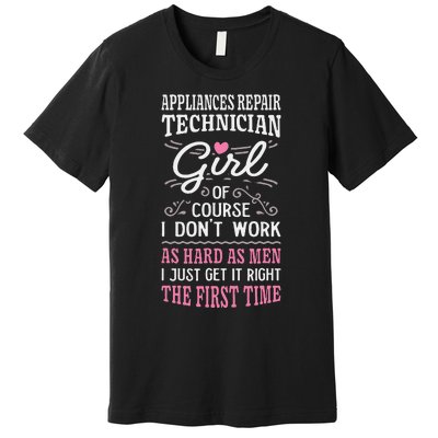 Dont Work As Hard As Appliances Repair Technician Premium T-Shirt