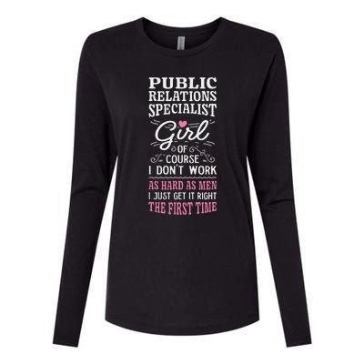 DonT Work As Hard As Public Relations Specialist Womens Cotton Relaxed Long Sleeve T-Shirt