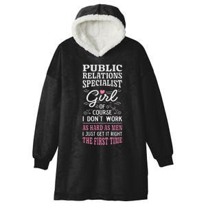 DonT Work As Hard As Public Relations Specialist Hooded Wearable Blanket