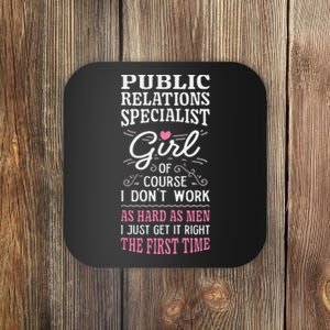 DonT Work As Hard As Public Relations Specialist Coaster