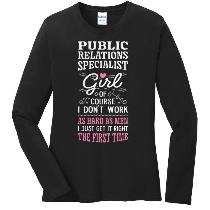 DonT Work As Hard As Public Relations Specialist Ladies Long Sleeve Shirt