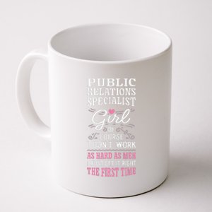 DonT Work As Hard As Public Relations Specialist Coffee Mug