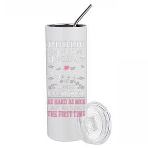 DonT Work As Hard As Public Relations Specialist Stainless Steel Tumbler