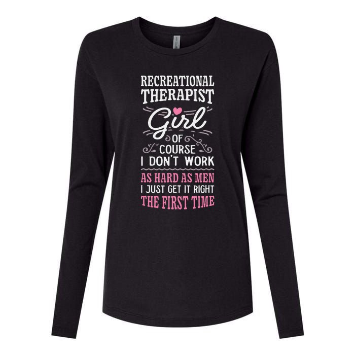 DonT Work As Hard As Recreational Therapist Womens Cotton Relaxed Long Sleeve T-Shirt