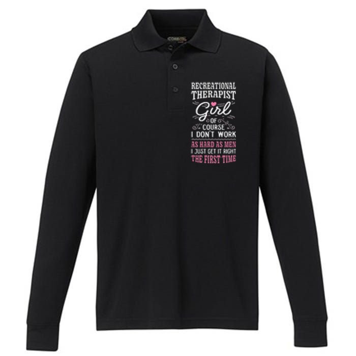 DonT Work As Hard As Recreational Therapist Performance Long Sleeve Polo