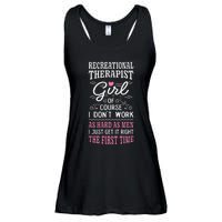 DonT Work As Hard As Recreational Therapist Ladies Essential Flowy Tank