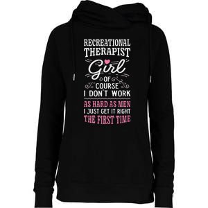 DonT Work As Hard As Recreational Therapist Womens Funnel Neck Pullover Hood