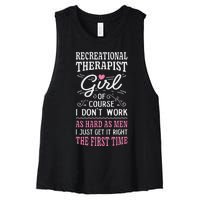 DonT Work As Hard As Recreational Therapist Women's Racerback Cropped Tank