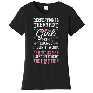 DonT Work As Hard As Recreational Therapist Women's T-Shirt