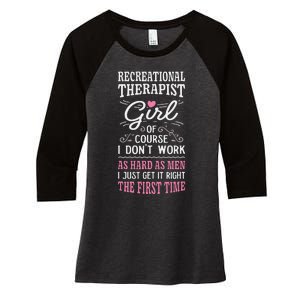 DonT Work As Hard As Recreational Therapist Women's Tri-Blend 3/4-Sleeve Raglan Shirt