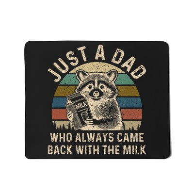 Dad Who Always Came Back Funny Mousepad