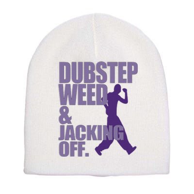 Dubstep Weed And Jacking Off Funny Short Acrylic Beanie