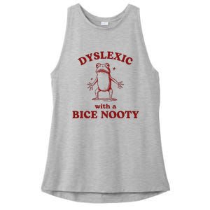 Dyslexic With A Bice Nooty Funny Dyslexia Ladies PosiCharge Tri-Blend Wicking Tank