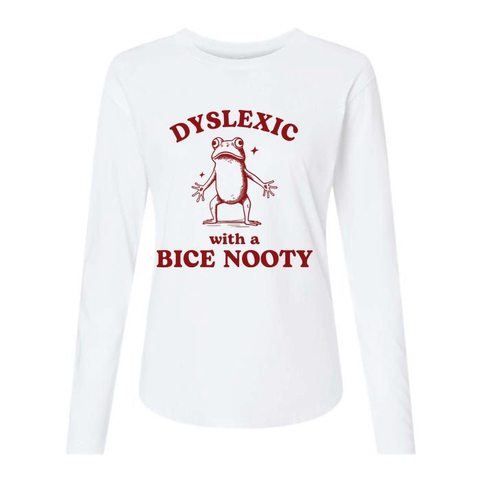 Dyslexic With A Bice Nooty Funny Dyslexia Womens Cotton Relaxed Long Sleeve T-Shirt