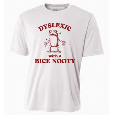 Dyslexic With A Bice Nooty Funny Dyslexia Cooling Performance Crew T-Shirt