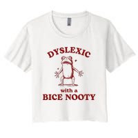 Dyslexic With A Bice Nooty Funny Dyslexia Women's Crop Top Tee