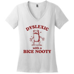 Dyslexic With A Bice Nooty Funny Dyslexia Women's V-Neck T-Shirt