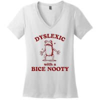 Dyslexic With A Bice Nooty Funny Dyslexia Women's V-Neck T-Shirt