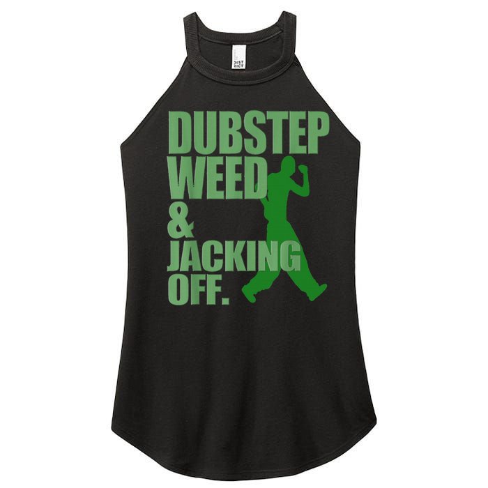 Dubstep Weed And Jacking Off Women’s Perfect Tri Rocker Tank