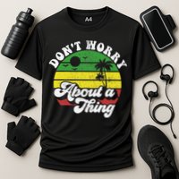 Dont Worry About A Thing Jamaica Rasta Reggae Jamaican Gift Cooling Performance Crew T-Shirt