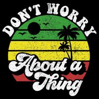 Dont Worry About A Thing Jamaica Rasta Reggae Jamaican Gift Cooling Performance Crew T-Shirt