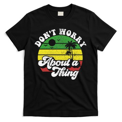 Dont Worry About A Thing Jamaica Rasta Reggae Jamaican Gift T-Shirt