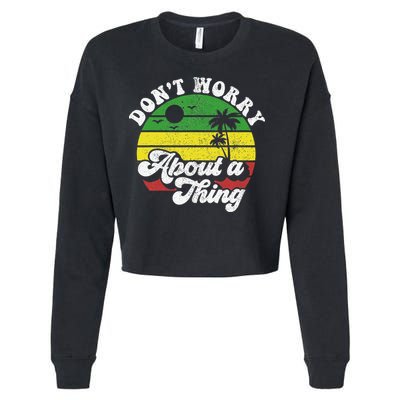 Dont Worry About A Thing Jamaica Rasta Reggae Jamaican Gift Cropped Pullover Crew