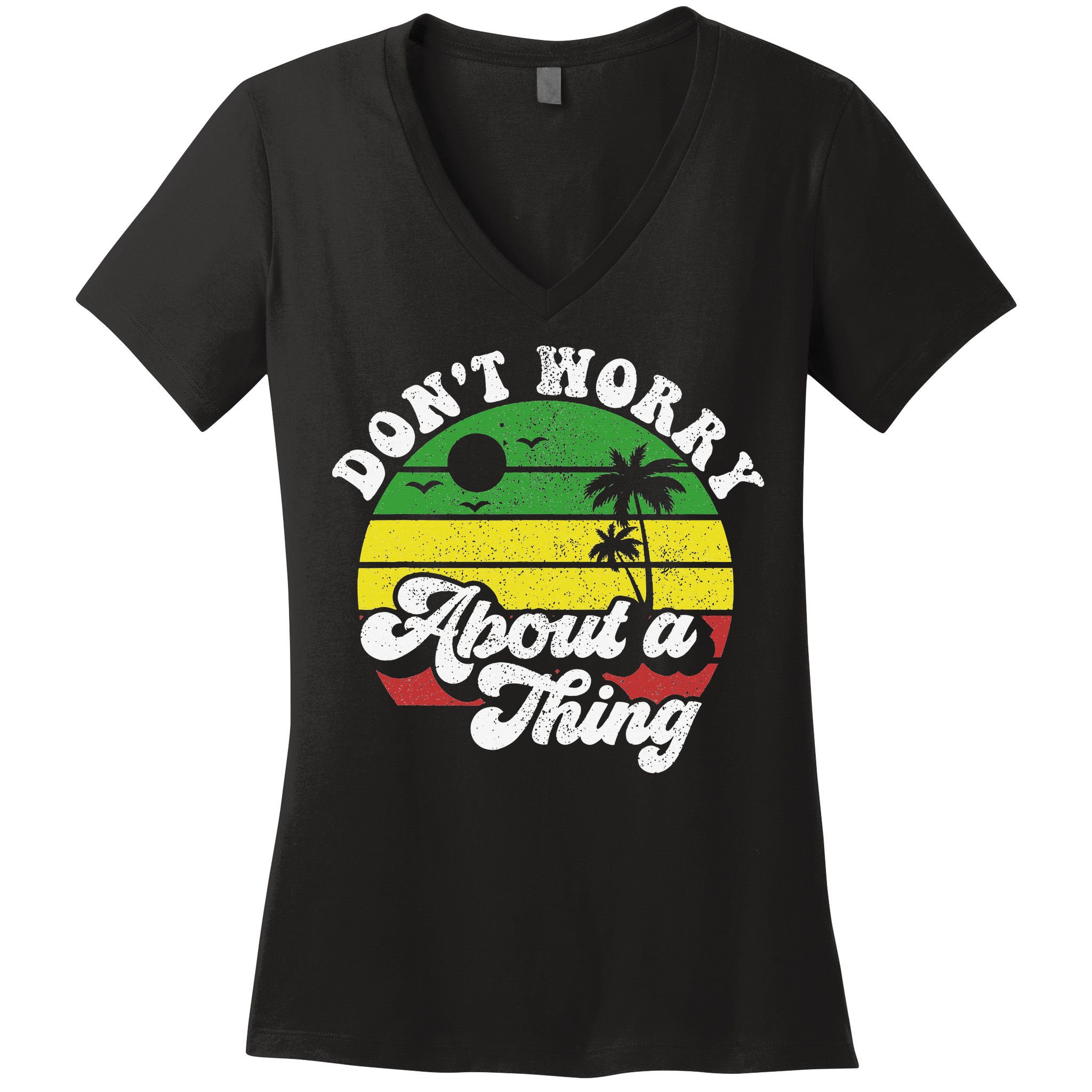 Dont Worry About A Thing Jamaica Rasta Reggae Jamaican Gift Women's V-Neck T-Shirt